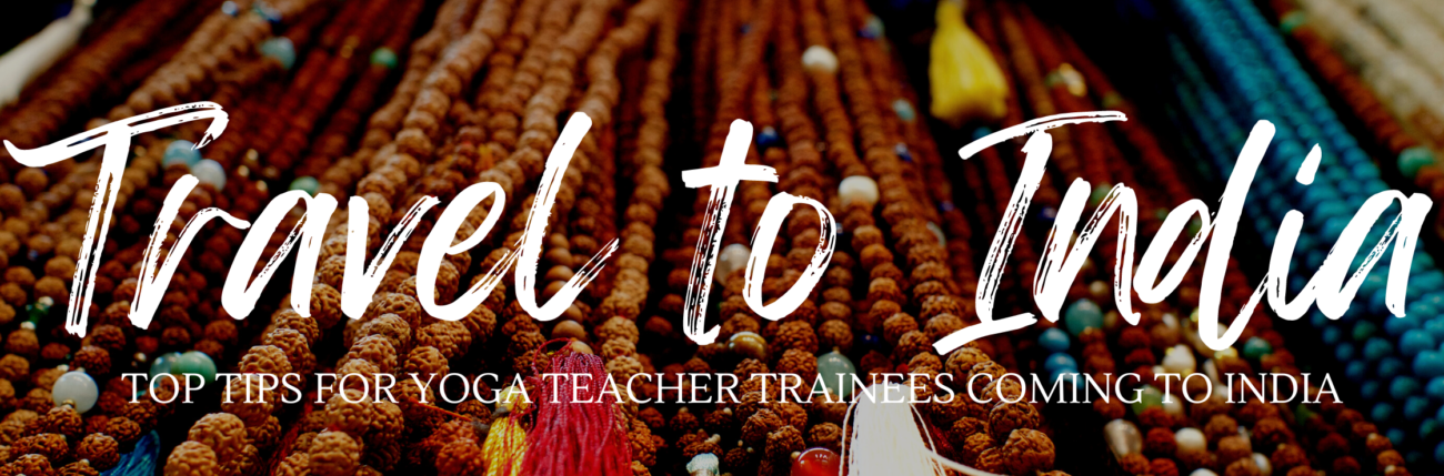 Travel to India - Yoga Teacher Training